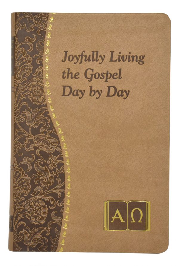 Joyfully Living the Gospel Day By Day